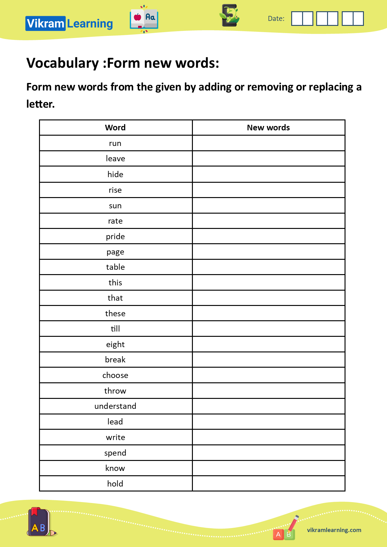 Download vocabulary: unscramble words, form new words, words ladder, forming new words by adding, removing, or replacing letters, build new words, example: understand
: under, stand, dun, den, and, un, eight: night, right, hit, get, etc. worksheets