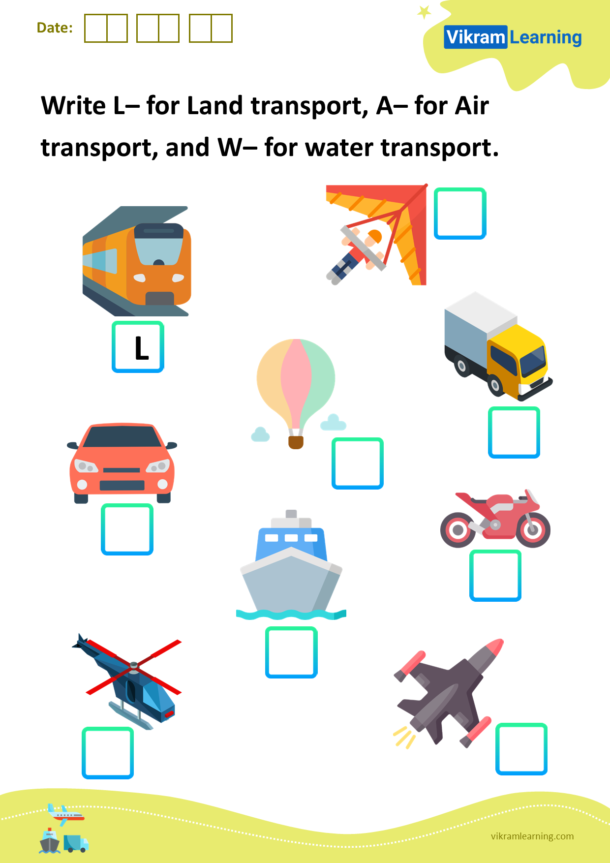 Download write l– for land transport, a– for air transport, and w– for water transport worksheets